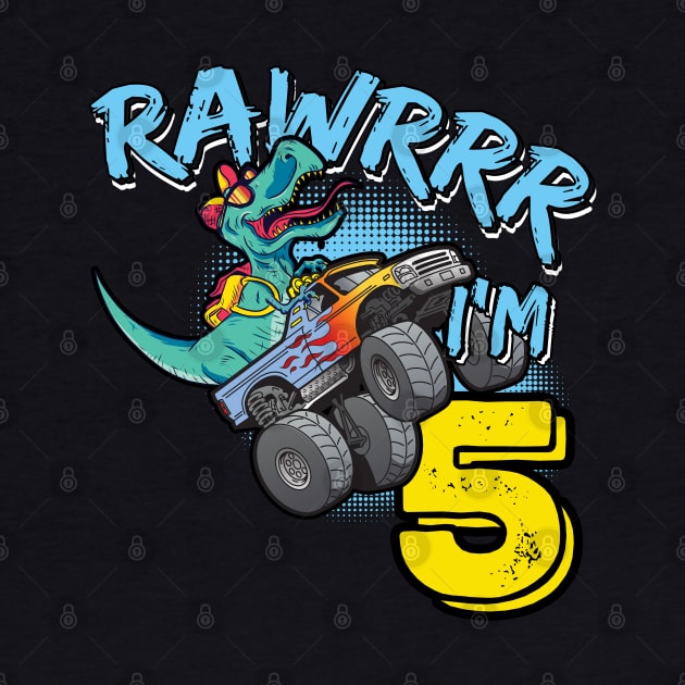 Rawr I'm 5 5th Birthday Monster Truck T-Rex Dinosaur by tobzz